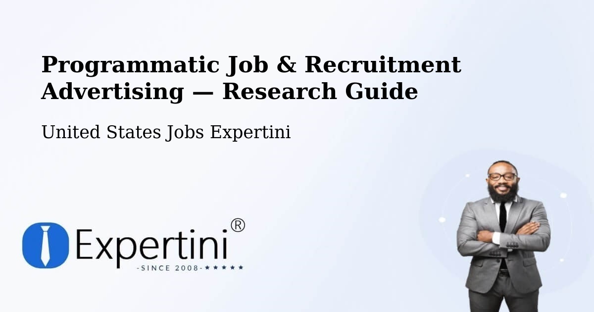 Programmatic Job & Recruitment Advertising — Research Guide – Ship Bottom